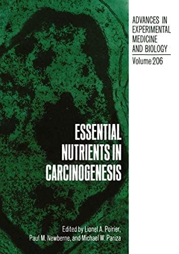 Essential Nutrients in Carcinogenesis (Nato ASI Subseries B:)