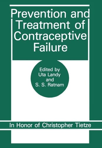Prevention and Treatment of Contraceptive Failure In Honor of Christopher Tietze