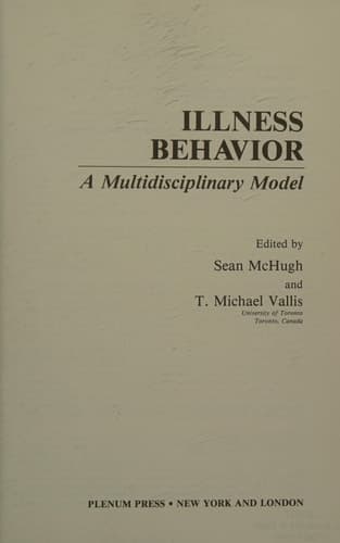 Illness Behavior: A Multidisciplinary Model