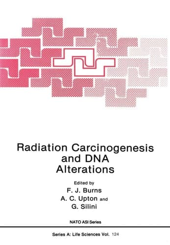 Radiation Carcinogenesis and DNA Alterations (Nato Science Series A:)