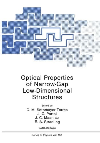 Optical Properties of Narrow-Gap Low-Dimensional Structures (NATO Science Series B:, 152)