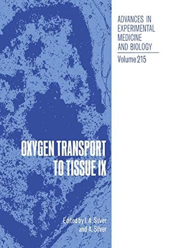 Oxygen Transport to Tissue IX (Advances in Experimental Medicine & Biology)