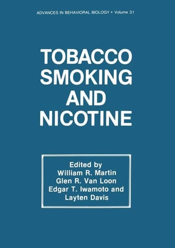 Tobacco Smoking and Nicotine: A Neurobiological Approach (Advances in Behavioral Biology)