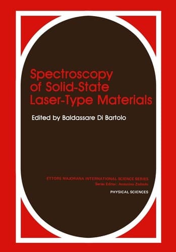 Spectroscopy of Solid-State Laser-Type Materials (Ettore Majorana International Science Series, 30)