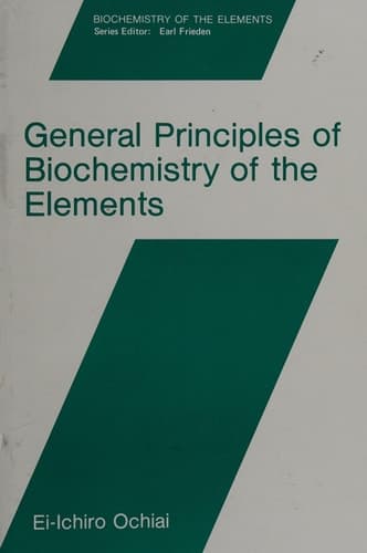 General Principles of Biochemistry of the Elements