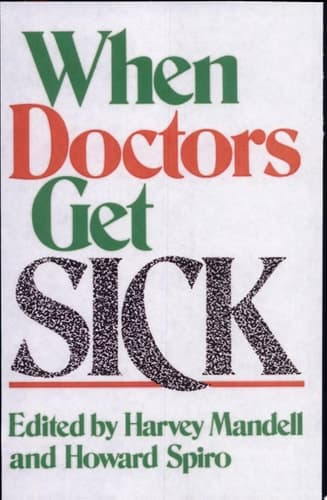 When Doctors Get Sick