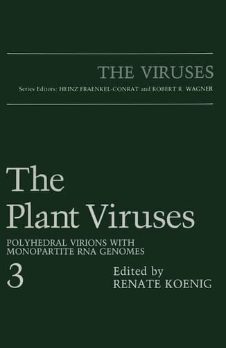 The Plant Viruses: Polyhedral Virions with Monopartite RNA Genomes: 3 (The Viruses)