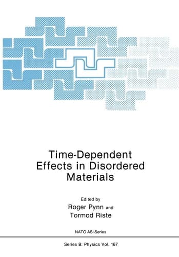 Time-Dependent Effects in Disordered Materials (Nato ASI Subseries B:)