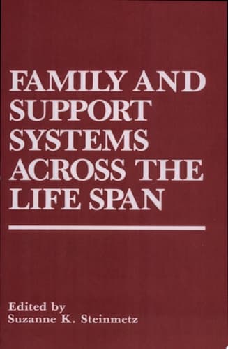 Family and Support Systems across the Life Span