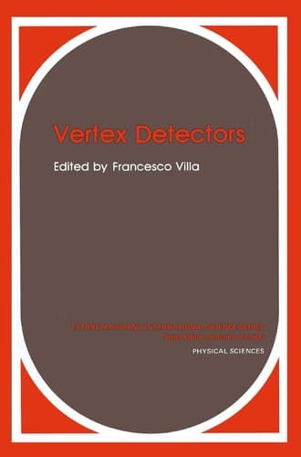 Vertex Detectors (Ettore Majorana International Science Series, 34)
