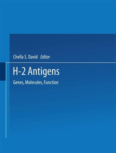 H-2 Antigens: Genes, Molecules, Function (Nato Science Series A:)