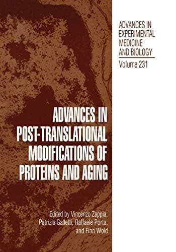Advances in Post-Translational Modifications of Proteins and Aging (Nato ASI Subseries A:)