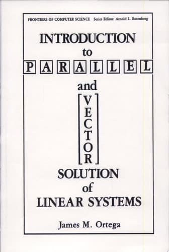 Introduction to Parallel and Vector Solution of Linear Systems