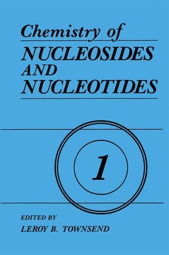 Chemistry of Nucleosides and Nucleotides Volume 1