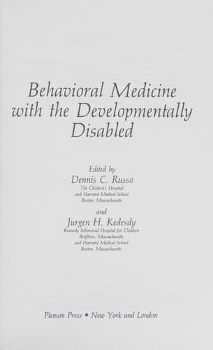 Behavioral Medicine with the Developmentally Disabled