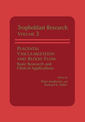 Placental Vascularization and Blood Flow Basic Research and Clinical Applications