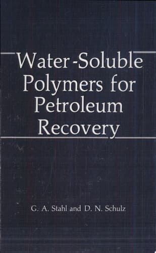 Water-Soluble Polymers for Petroleum Recovery