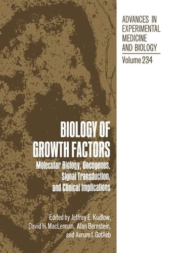 Biology of Growth Factors Molecular Biology, Oncogenes, Signal Transduction, and Clinical Implications