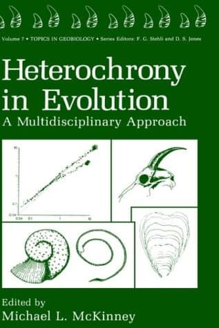 Heterochrony in Evolution A Multidisciplinary Approach