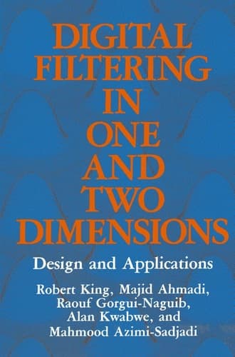Digital Filtering in One and Two Dimensions Design and Applications