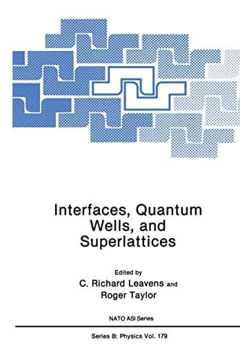 Interfaces, Quantum Wells, and Superlattices (Defense Research Series, 1)