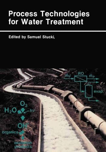 Process Technologies for Water Treatment (Earlier Brown Boveri Symposia)