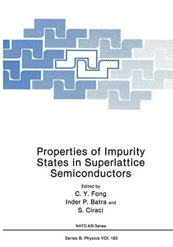 Properties of Impurity States in Superlattice Semiconductors (NATO Science Series B:, 183)