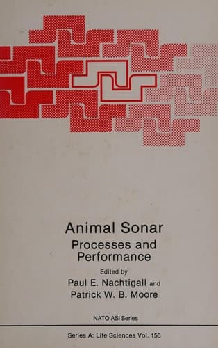 Animal Sonar: Processes and Performance (Nato Science Series: A:)