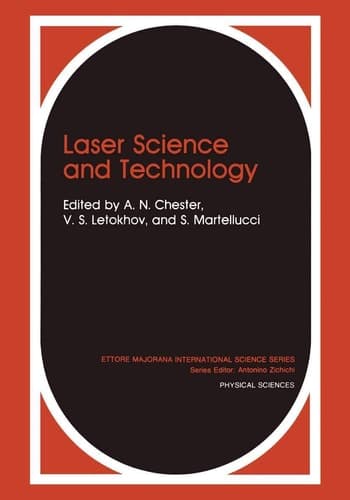 Laser Science and Technology (Ettore Majorana International Science Series, 35)