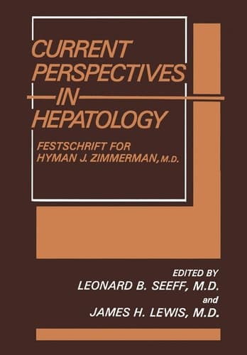 Current Perspectives in Hepatology: Festschrift for Hyman J. Zimmerman, M.D.