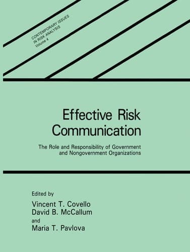 Effective Risk Communication The Role and Responsibility of Government and Nongovernment Organizations