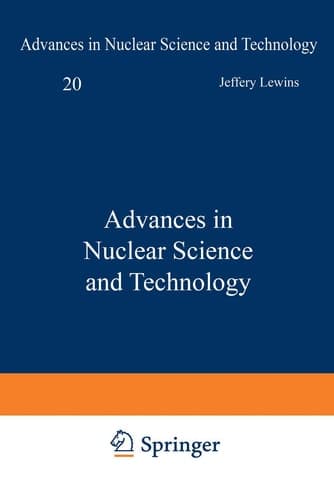 Advances in Nuclear Science and Technology (Advances in Nuclear Science & Technology, 20)