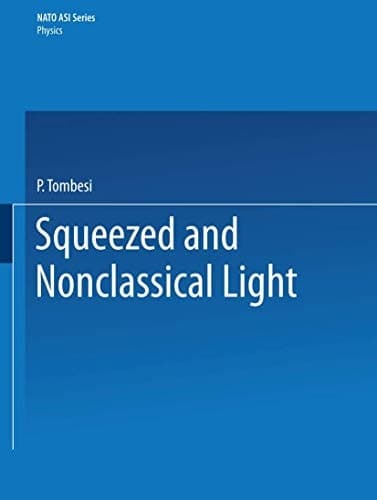 Squeezed and Nonclassical Light (Nato Science Series B:)