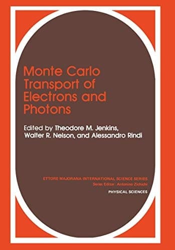 Monte Carlo Transport of Electrons and Photons (Ettore Majorana International Science Series)