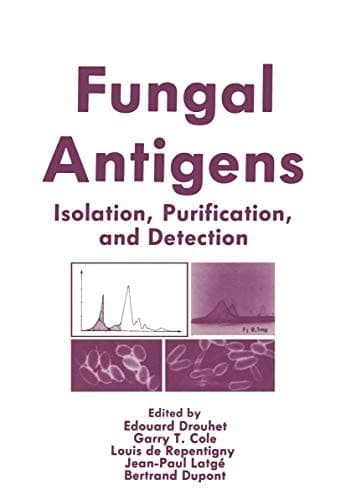 Fungal Antigens Isolation, Purification, and Detection