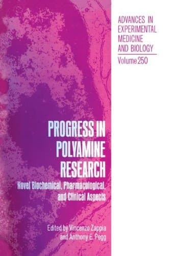 Progress in Polyamine Research: Novel Biochemical, Pharmacological, and Clinical Aspects (Advances in Experimental Medicine & Biology)