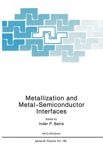 Metallization and Metal-Semiconductor Interfaces (Nato Science Series B:)
