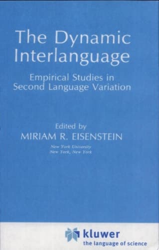 The Dynamic Interlanguage Empirical Studies in School Language Variation