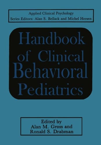 Handbook of Clinical Behavioral Pediatrics (NATO Science Series B:)
