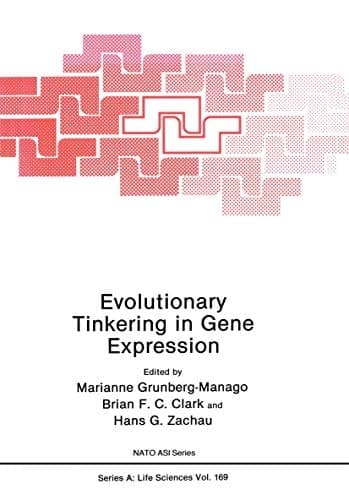 Evolutionary Tinkering in Gene Expression (Nato ASI Series)