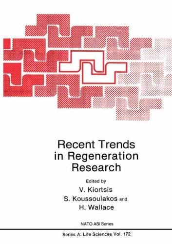 Recent Trends in Regeneration Research (Nato Science Series A:)