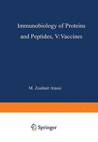 Immunobiology of Proteins and Peptides V: Vaccines Mechanisms, Design, and Applications (Advances in Experimental Medicine & Biology)