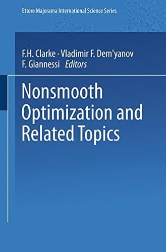 Nonsmooth Optimization and Related Topics (Ettore Majorana International Science Series, 43)