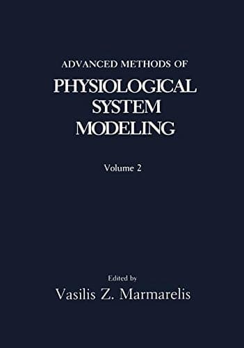 Advanced Methods of Physiological System Modeling Volume 2