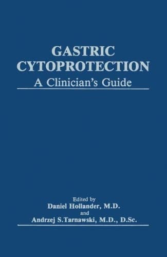 Gastric Cytoprotection: A Clinician’s Guide