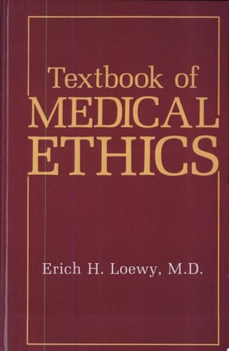 Textbook of Medical Ethics