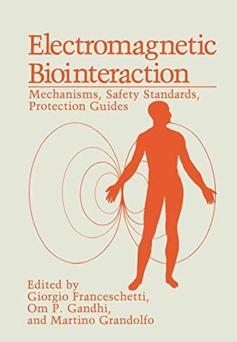 Electromagnetic Biointeraction Mechanisms, Safety Standards, Protection Guides