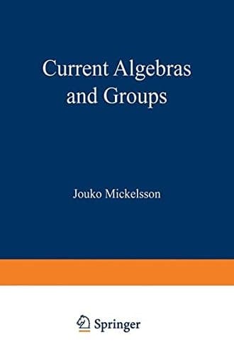 Current Algebras and Groups (Plenum Monographs in Nonlinear Physics)