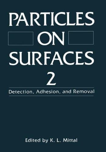 Particles on Surfaces 2 Detection, Adhesion, and Removal