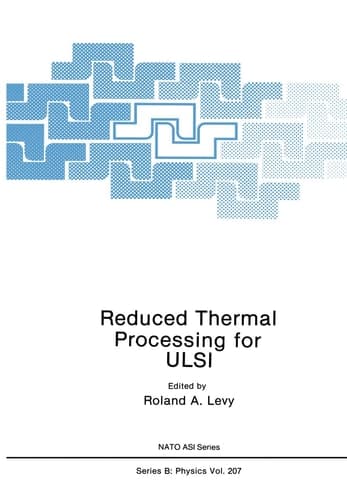 Reduced Thermal Processing for ULSI (Nato Science Series B:)